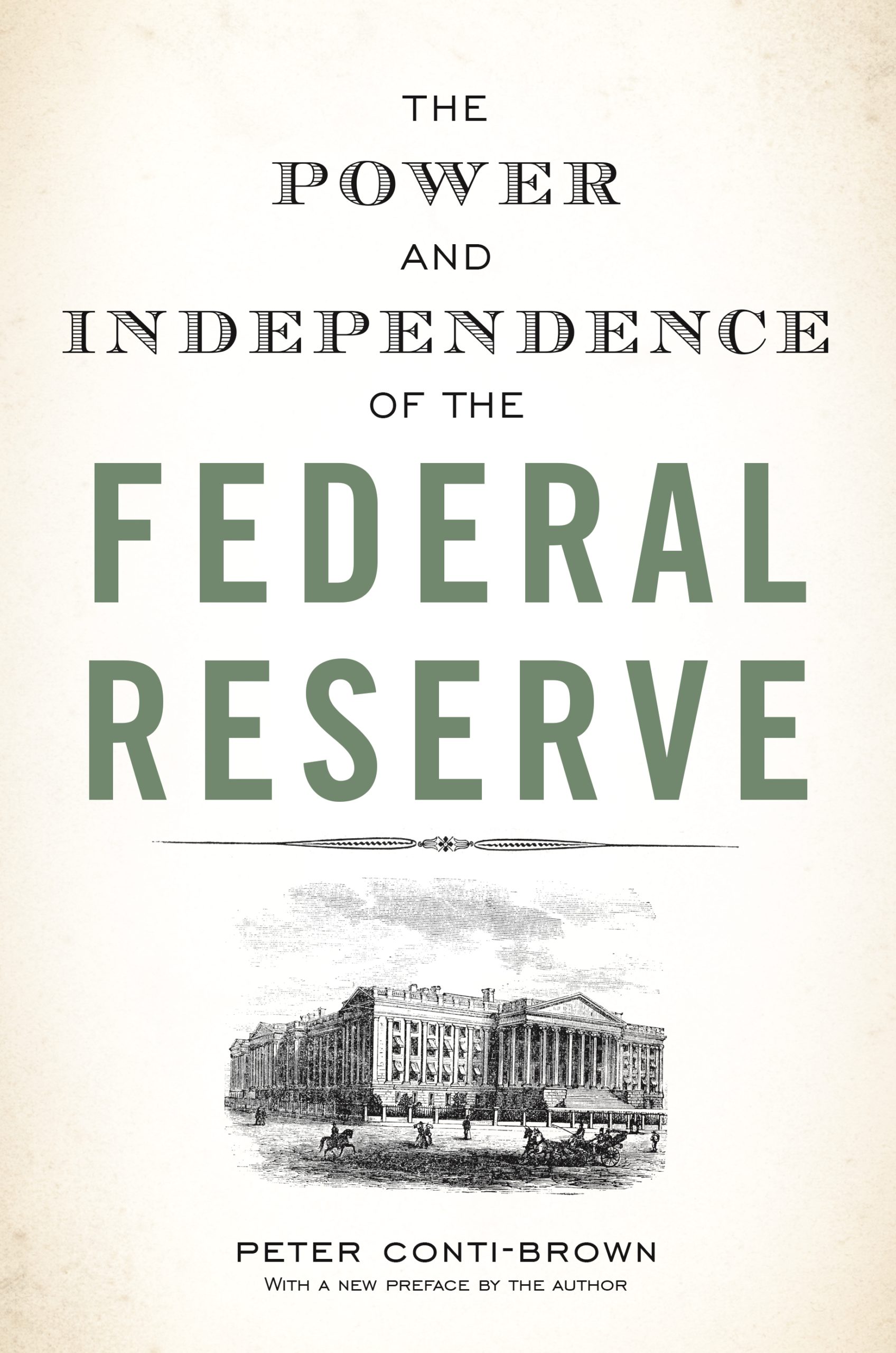 The Power and Independence of the Federal Reserve