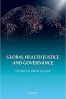 Global Health Justice and Governance